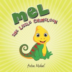 Mel the Little Chameleon - Anton Michael