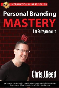 Personal Branding Mastery for Entrepreneurs - Reed, Chris J.