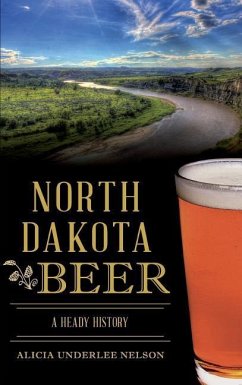 North Dakota Beer - Nelson, Alicia Underlee