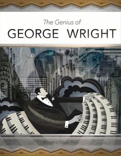 The Genius of George Wright: Volume 1 - Coale, William