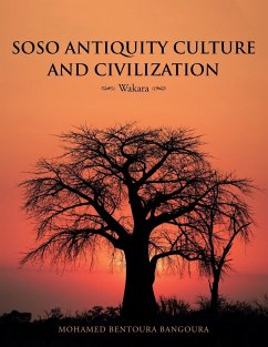 Soso Antiquity Culture and Civilization: Wakara - Mohamed Bentoura Bangoura