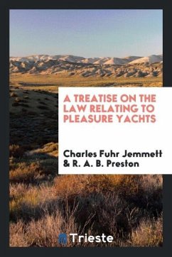 A Treatise on the Law Relating to Pleasure Yachts