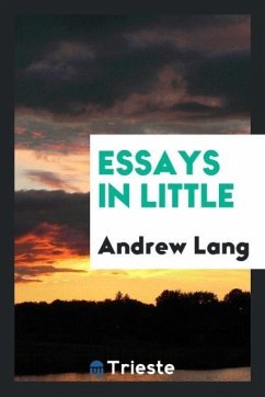 Essays in Little - Lang, Andrew