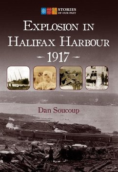 Explosion in Halifax Harbour, 1917 - Soucoup, Dan