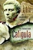 Caligula: An Unexpected General