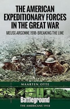 American Expeditionary Forces in the Great War - Otte, Maarten