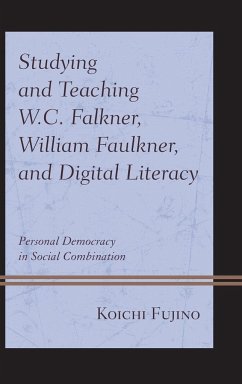 Studying and Teaching W.C. Falkner, William Faulkner, and Digital Literacy - Fujino, Koichi