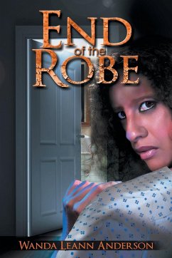 End of the Robe - Anderson, Wanda Leann