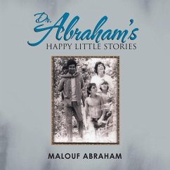 Dr. Abraham's Happy Little Stories - Abraham, Malouf