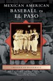 Mexican American Baseball in El Paso