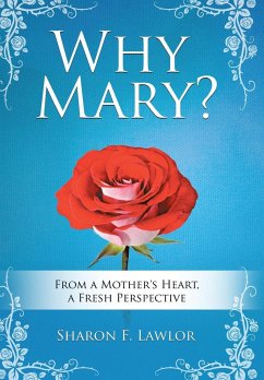 Why Mary? - Lawlor, Sharon F.