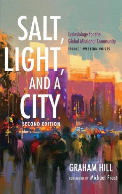 Salt, Light, and a City, Second Edition - Hill, Graham Joseph