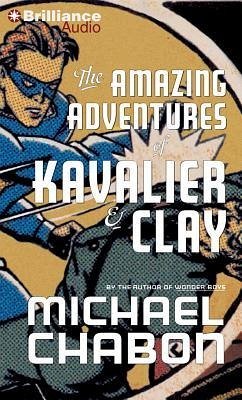 The Amazing Adventures of Kavalier & Clay - Chabon, Michael