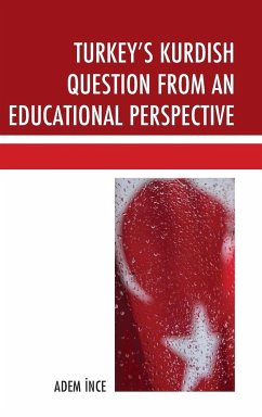 Turkey's Kurdish Question from an Educational Perspective - ¿Nce, Adem