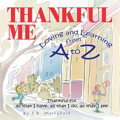 Thankful Me: Loving and Learning from A to Z - Merryfield, T. R.