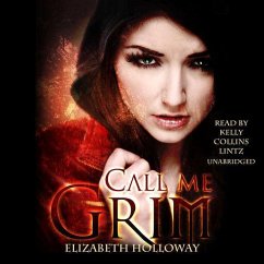 Call Me Grim - Holloway, Elizabeth