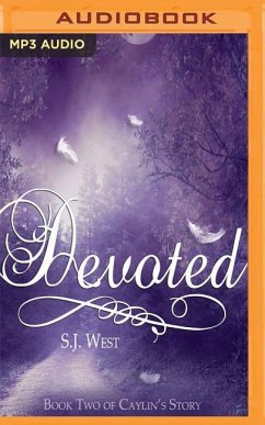 Devoted: Book Two of Caylin's Story - West, S. J.