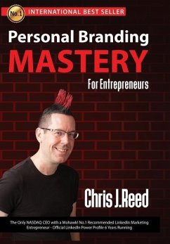 Personal Branding Mastery for Entrepreneurs - Reed, Chris J.