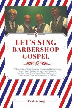 LET'S SING Barbershop Gospel - Jorg, Paul A.