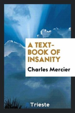 A Text-Book of Insanity - Mercier, Charles