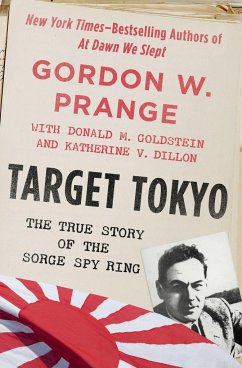 Target Tokyo: The Story of the Sorge Spy Ring - Prange, Gordon; Goldstein, Donald M.; Dillon, Katherine V.
