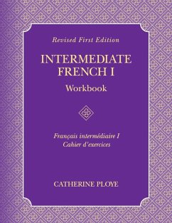 Intermediate French I Workbook - Ploye, Catherine