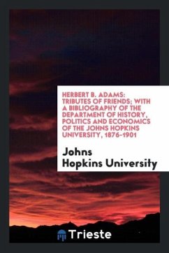 Herbert B. Adams - University, Johns Hopkins