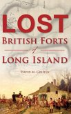 Lost British Forts of Long Island