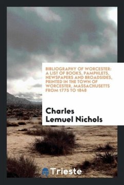 Bibliography of Worcester - Nichols, Charles Lemuel