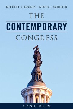 The Contemporary Congress - Loomis, Burdett A.; Schiller, Wendy J.