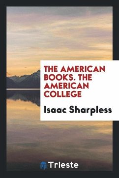 The American Books. The American College - Sharpless, Isaac