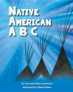 Native Amer ABCs - Lechowicz, Lisa; Lechowicz, Colten