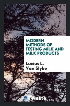 Modern Methods of Testing Milk and Milk Products - Slyke, Lucius L. Van