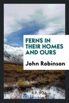 Ferns in Their Homes and Ours