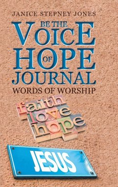 Be The Voice of Hope Journal - Stepney Jones, Janice