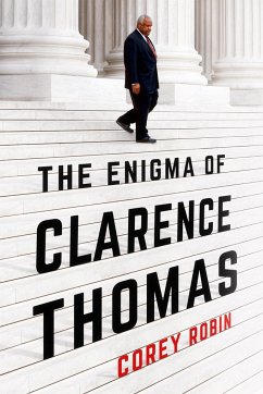 The Enigma of Clarence Thomas - Robin, Corey