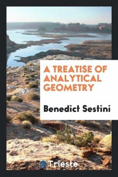 A Treatise of Analytical Geometry - Sestini, Benedict