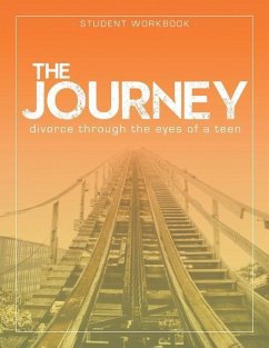 The Journey: Divorce Through the Eyes of a Teen Student Workbook - Smith-Larson, Krista