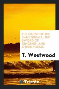 The Quest of the Sancgreall - Westwood, T.