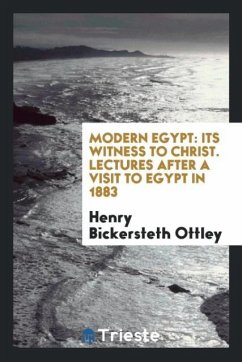 Modern Egypt - Ottley, Henry Bickersteth