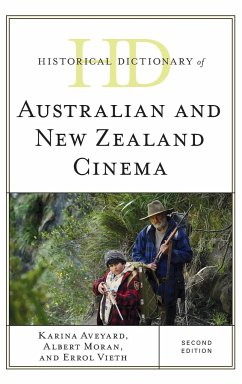 Historical Dictionary of Australian and New Zealand Cinema, Second Edition - Vieth, Errol;Moran, Albert;Aveyard, Karina