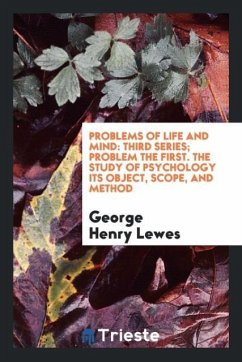Problems of Life and Mind - Henry Lewes, George