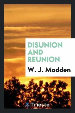 Disunion and Reunion - J. Madden, W.