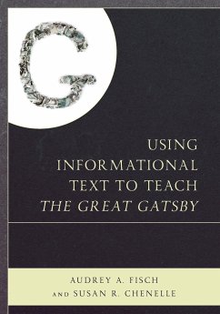 Using Informational Text to Teach The Great Gatsby - Fisch, Audrey; Chenelle, Susan