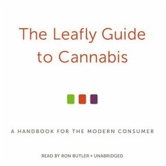 The Leafly Guide to Cannabis - Martin, Sam; Team, The Leafly