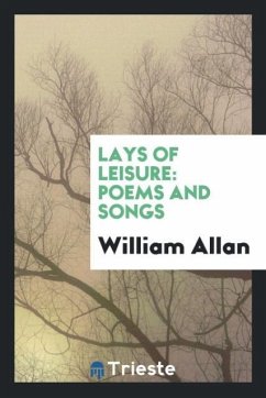 Lays of Leisure - Allan, William