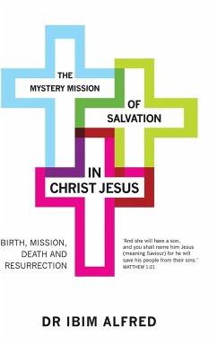 The Mystery Mission of Salvation in Christ Jesus