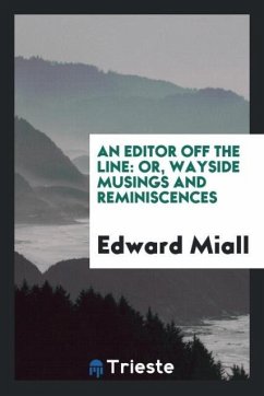 An Editor off the Line - Miall, Edward