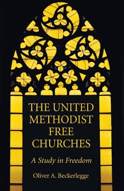 The United Methodist Free Churches - Beckerlegge, Oliver A
