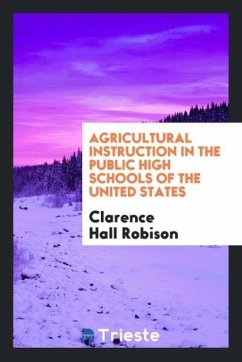 Agricultural Instruction in the Public High Schools of the United States